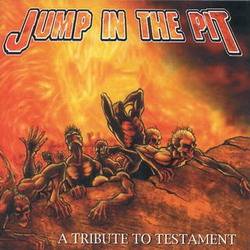 Testament : Jump in the Pit : A Tribute to Testament